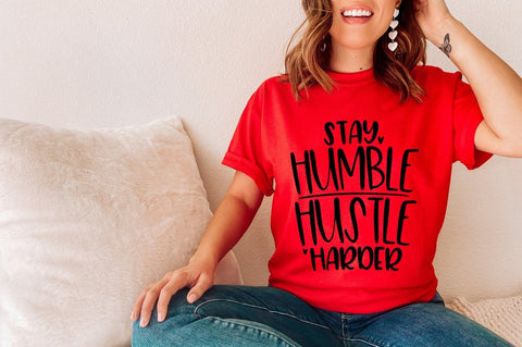 Stay Humble. Hustle Harder SVG - Work Hard SVG, Boss Quote svg, inspirational svg, motivational svg SVG Simply Cutz 