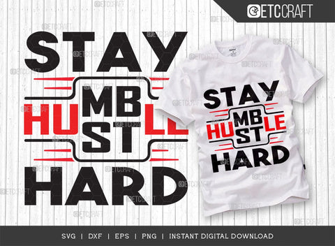 Stay Humble Hustle SVG Bundle, Girl Boss Svg, Entrepreneur Svg, Businessman Svg, Hustle Quote, ETC T000416 SVG ETC Craft 