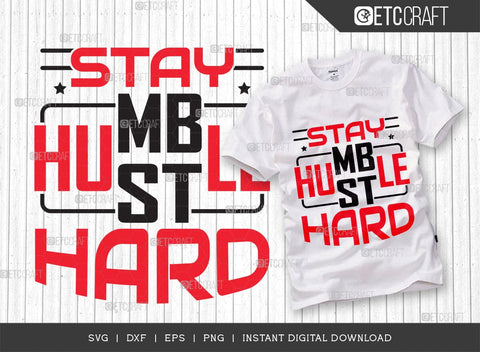 Stay Humble Hustle SVG Bundle, Girl Boss Svg, Entrepreneur Svg, Businessman Svg, Hustle Quote, ETC T000416 SVG ETC Craft 