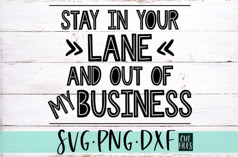 Stay In Your Land And Out Of My Business SVG | Sarcastic Svg SVG RedFoxDesignsUS 