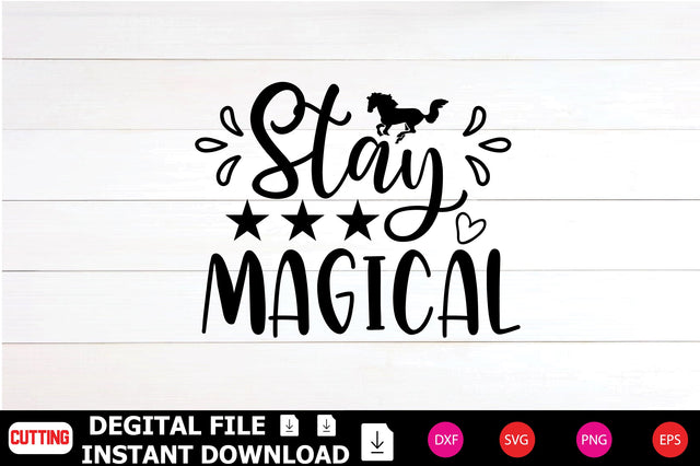 Stay Magical SVG Shahin alam 