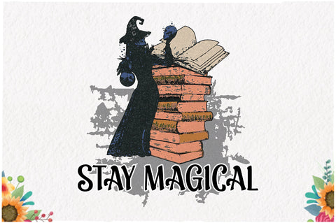 Stay Magical witch and Book Sublimation Sublimation Jagonath Roy 
