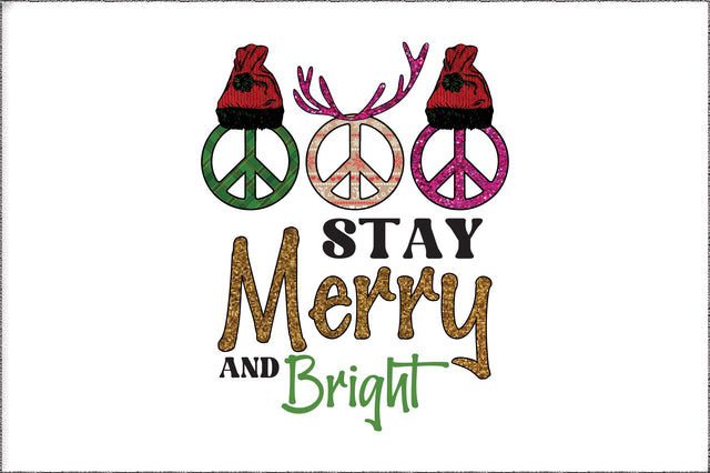 Stay Merry and Bright Sublimation Sublimation Jagonath Roy 