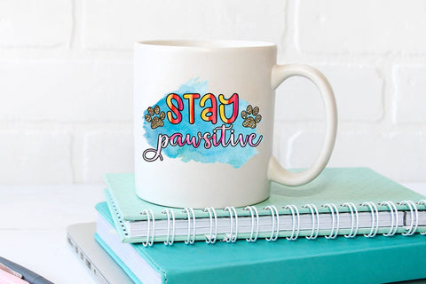 Stay Pawsitive I Dog Sublimation Design I Dog Lover PNG Sublimation Happy Printables Club 