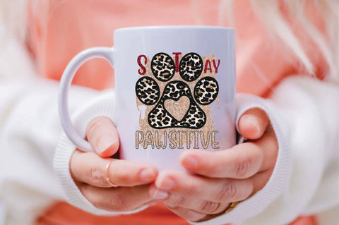 Stay Pawsitive Sublimation SVGArt 