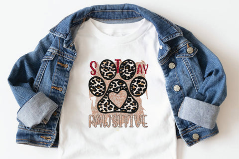 Stay Pawsitive Sublimation SVGArt 