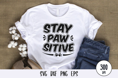 stay pawsitive svg design SVG futivesvg 