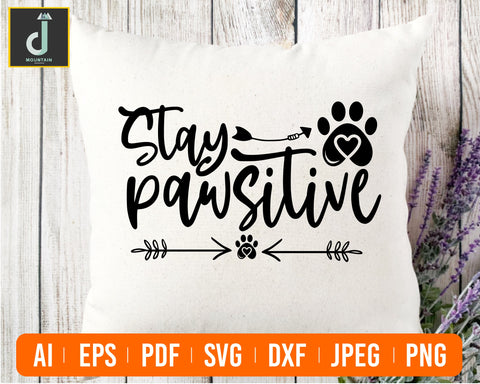 Stay Pawsitive svg, Stay Positive svg, Dog svg, Pet svg, Fur Baby svg, Puppy, Attitude svg, Cricut svg, Silhouette svg, svg, png, eps, dxf SVG Alihossainbd 