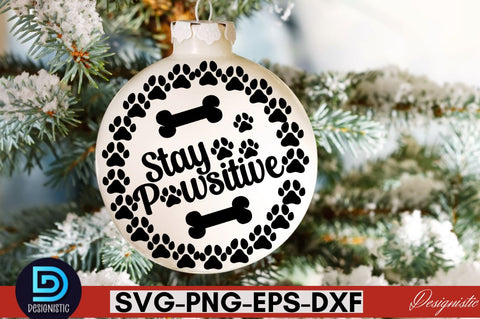 Stay pawsitive SVG SVG DESIGNISTIC 