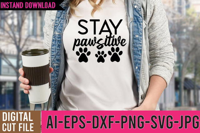 Stay Pawstive svg Cut File SVG BlackCatsMedia 