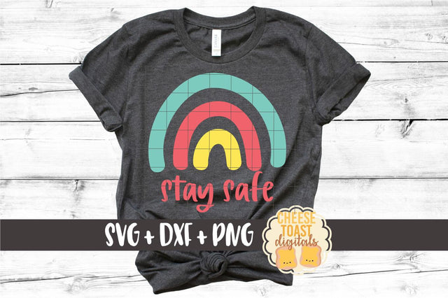 Stay Safe SVG | Rainbow SVG Cheese Toast Digitals 