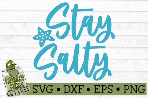 Stay Salty Beach SVG File SVG Crunchy Pickle 