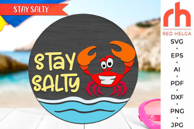 Stay Salty SVG, Round Hanger Cut File, Layered Door Sign DXF, Crab on the Beach Silhouette SVG RedHelgaArt 