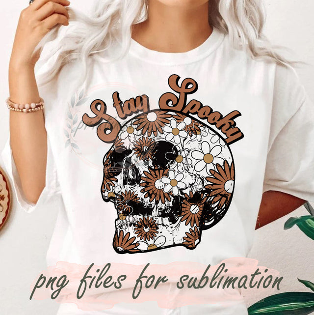 Stay Spooky Floral Skull PNG Sublimation Design, Skull Retro Halloween, Skull Daisies Png, Spooky Sublimation Designs, Skull Boho Digital Download, PNG Sublimation PrintingLife 