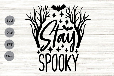Stay Spooky| Spooky Halloween SVG Cutting Files. SVG CosmosFineArt 