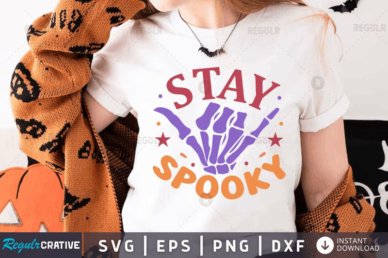 Stay spooky SVG SVG Regulrcrative 