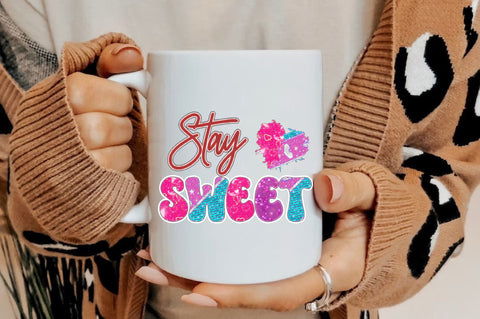 Stay Sweet Valentine Sublimation Sublimation Jagonath Roy 