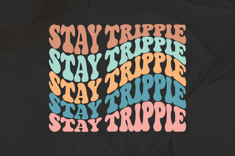 Stay Trippie svg, Hippie svg, Manifest PNG , Retro Mama , Stacked, Trendy, witchy png,Retro Font, Digital Download, PNG, Sublimation,Sublimation SVG Fauz 