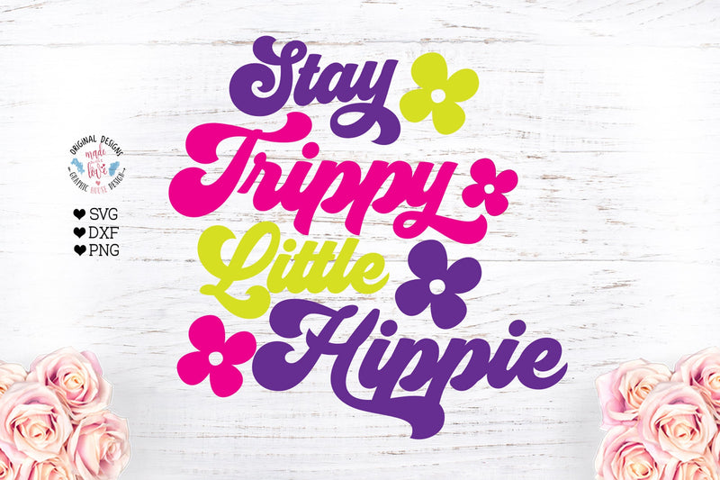 Stay Trippy Little Hippie SVG - Hippie SVG File SVG Graphic House Design 
