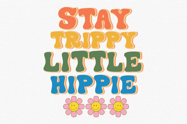 Stay Trippy Retro Hippie Sublimation SVG designartist 