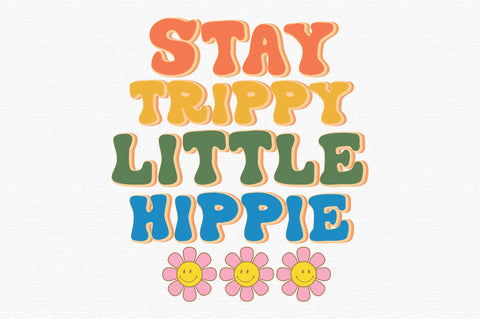 Stay Trippy Retro Hippie Sublimation SVG designartist 