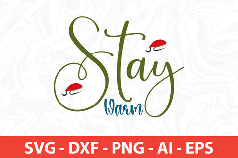 Stay Warm SVG SVG nirmal108roy 