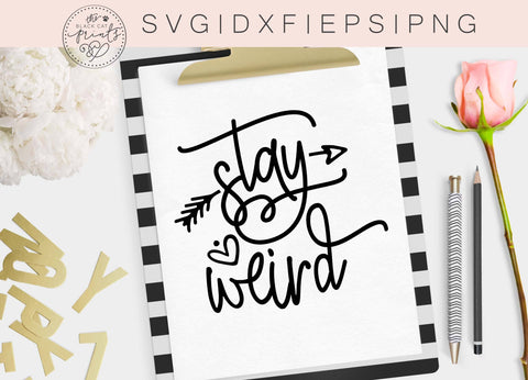 Stay Weird | Funny cut file SVG TheBlackCatPrints 