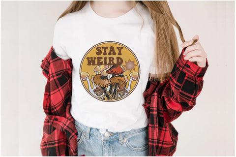 Stay Weird Mushroom Sublimation Sublimation Jagonath Roy 