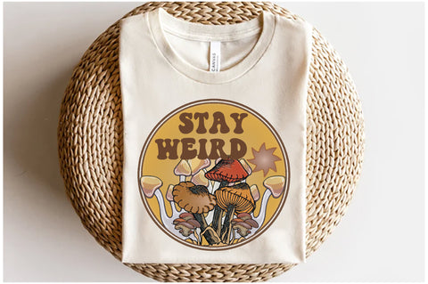 Stay Weird Mushroom Sublimation Sublimation Jagonath Roy 