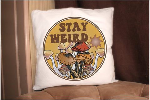 Stay Weird Mushroom Sublimation Sublimation Jagonath Roy 