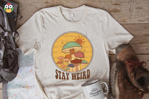 Stay Weird Mushroom Sublimation Sublimation LAM HOANG THUY 