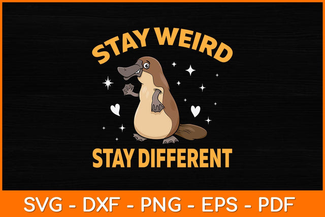 Stay Weird Stay Different Svg Design SVG artprintfile 