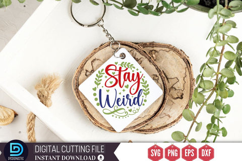 Stay weird SVG SVG DESIGNISTIC 