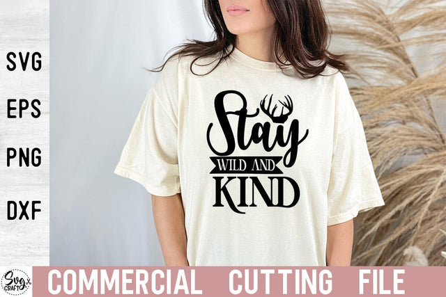 Stay wild and kind SVG Cut file SVG Svgcraft 
