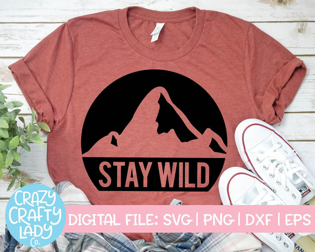 Stay Wild | Camping SVG Cut File SVG Crazy Crafty Lady Co. 