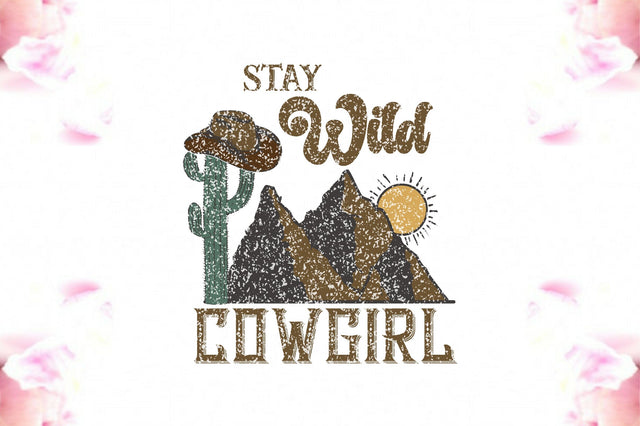 Stay Wild Cowgirl Sublimation Sublimation Jagonath Roy 