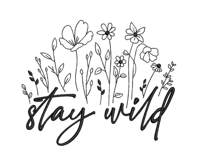 Stay Wild Machine Embroidery Design, 4 sizes, Instant Download Embroidery/Applique DESIGNS Nino Nadaraia 