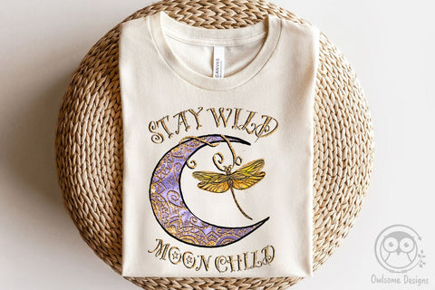 Stay Wild Moon Child Dragonfly PNG Sublimation LAM HOANG THUY 