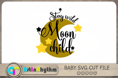 Stay Wild Moon Child Svg, Newborn Baby Svg, Baby Svg, Baby Quotes Svg SVG Artinrhythm shop 