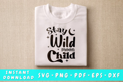 Stay Wild Moon Child SVG SVG HappyDesignStudio 
