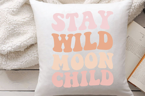 Stay Wild Moon Child, Wavy Text Svg SVG Creativeart88 