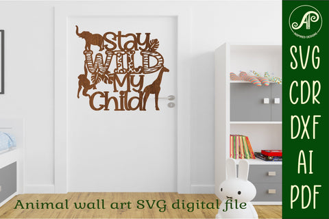 Stay wild my child signs svg laser cut file SVG APInspireddesigns 