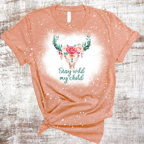 Stay Wild My Child Sublimation Waterslide PNG JPG Sublimation Sweet Tees 