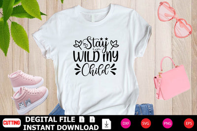 Stay Wild My Child SVG Shahin alam 