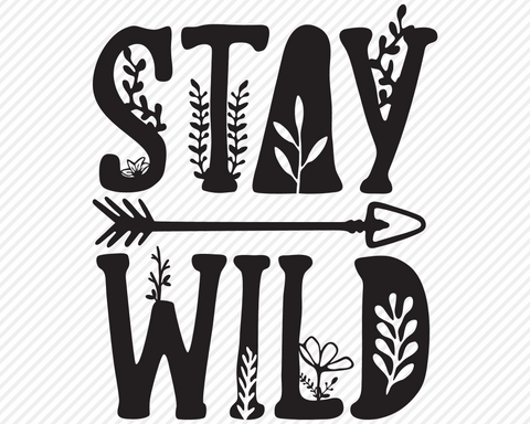 Stay Wild | Outdoor SVG SVG Texas Southern Cuts 