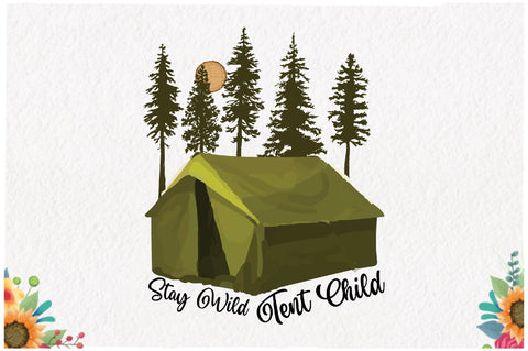 Stay Wild Tent Child Sublimation Sublimation Jagonath Roy 
