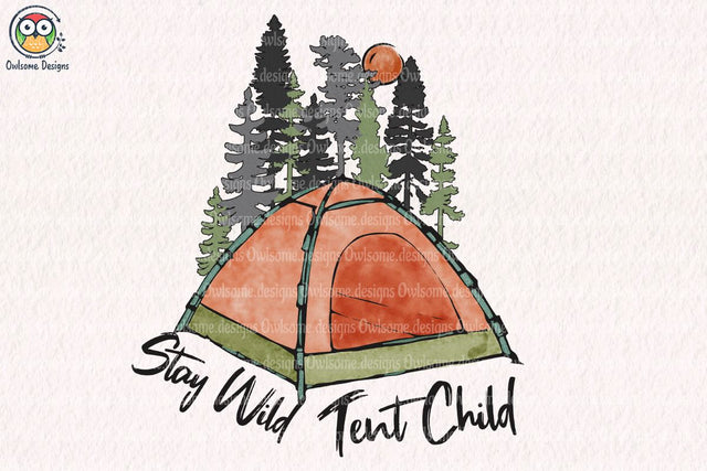 Stay Wild Tent Child Sublimation Sublimation LAM HOANG THUY 