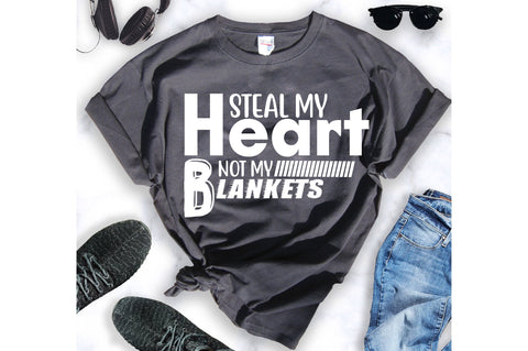 Steal My Heart Not My Blankets svg SVG orpitasn 