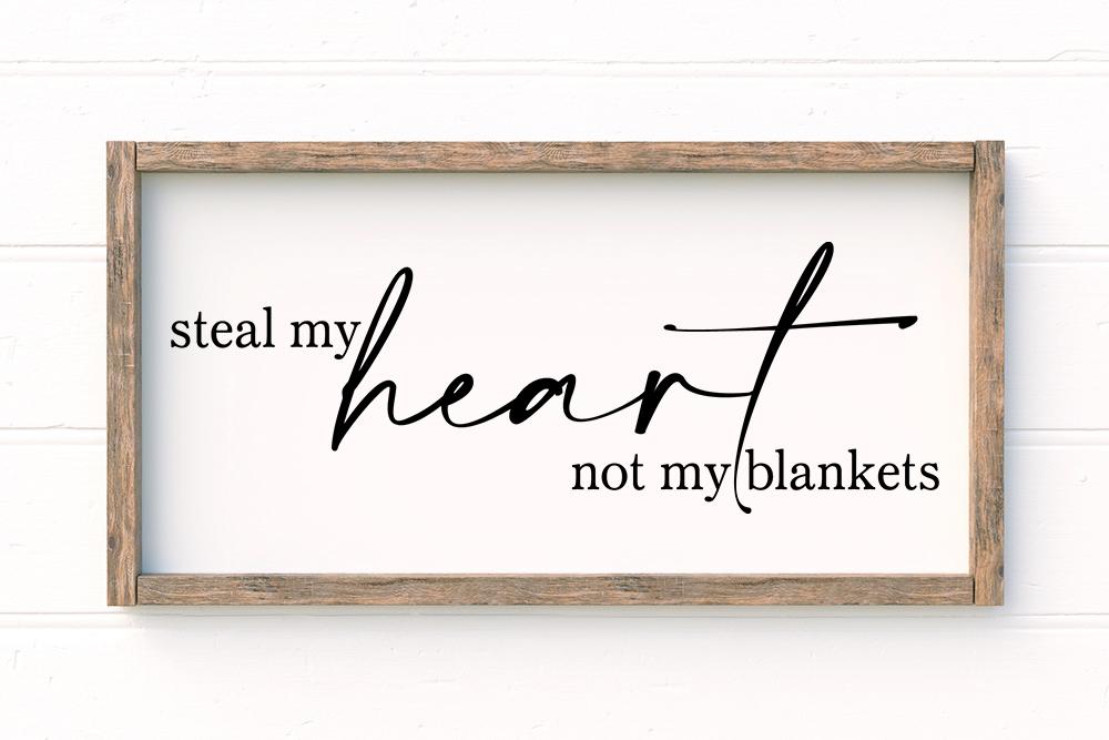 Steal my heart not my blankets svg so fontsy