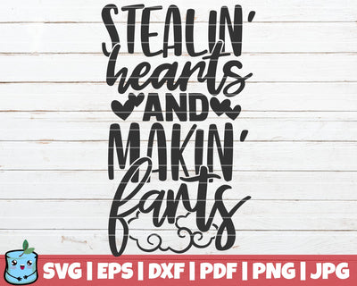 Stealin Hearts And Makin Farts SVG MintyMarshmallows 